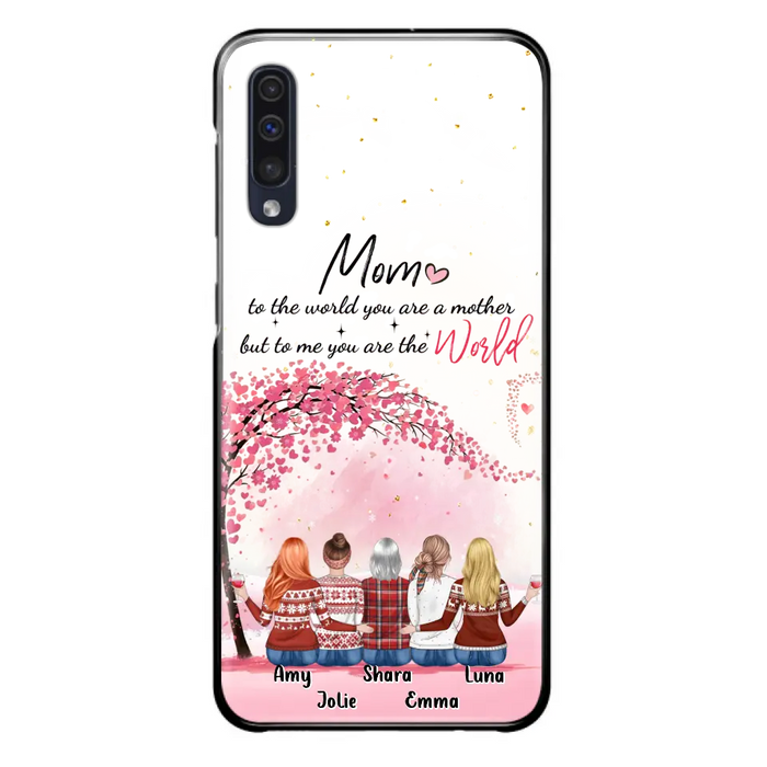 Personalized Mom Phone Case - Mother With Up to 4 Daughters - Gift Idea For Mother's Day From Daughter - To Me You Are The World - Case For iPhone/Samsung