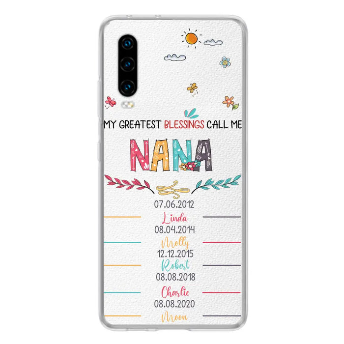 Personalized Grandma Phone Case - Gift Idea For Grandma - Up to 5 Grandkids - My Greatest Blessings Call Me Nana - Case For Oppo/Xiaomi/Huawei