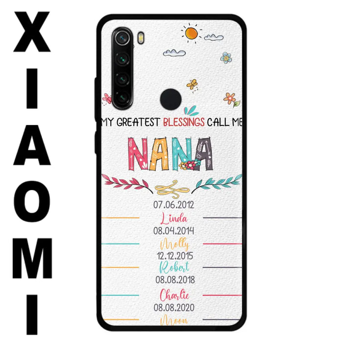Personalized Grandma Phone Case - Gift Idea For Grandma - Up to 5 Grandkids - My Greatest Blessings Call Me Nana - Case For Oppo/Xiaomi/Huawei