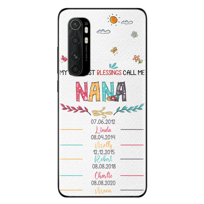 Personalized Grandma Phone Case - Gift Idea For Grandma - Up to 5 Grandkids - My Greatest Blessings Call Me Nana - Case For Oppo/Xiaomi/Huawei