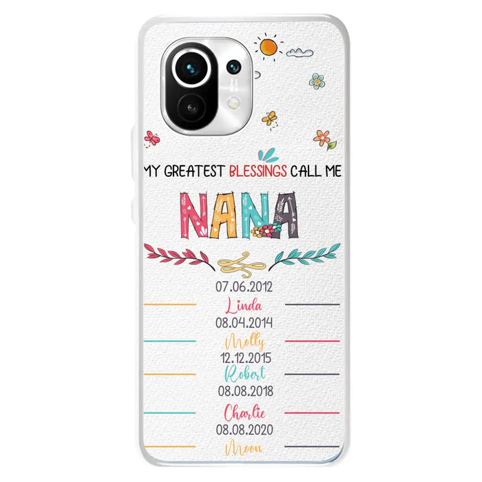 Personalized Grandma Phone Case - Gift Idea For Grandma - Up to 5 Grandkids - My Greatest Blessings Call Me Nana - Case For Oppo/Xiaomi/Huawei