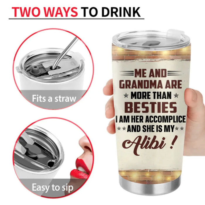 Personalized Grandma Tumbler - Gift Idea For Grandma - Up to 2 Children - Me And Grandma Are More Than Besties