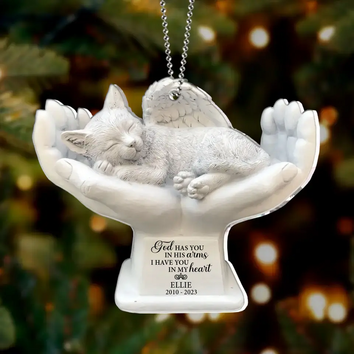 Personalized Memorial Cat Acrylic Ornament - Memorial Gift Idea for Cat Owners - God Has You In His Arms I Have You In My Heart