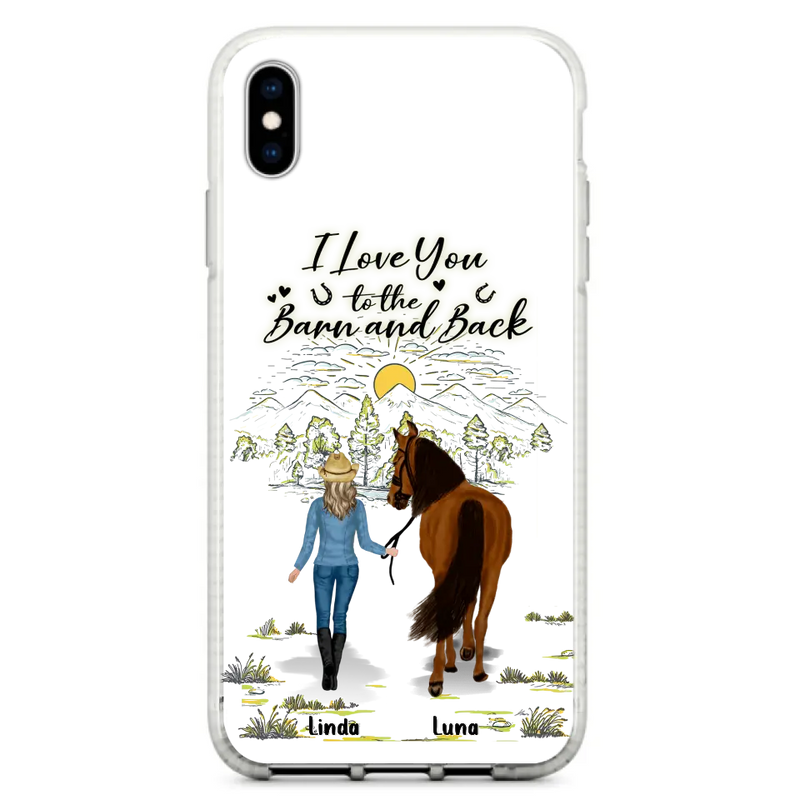 Personalized Horse Girl Phone Case - Up to 6 Horses - Gift Idea for Horse Lovers - I Love You To The Barn & Back - Case for iPhone/Samsung
