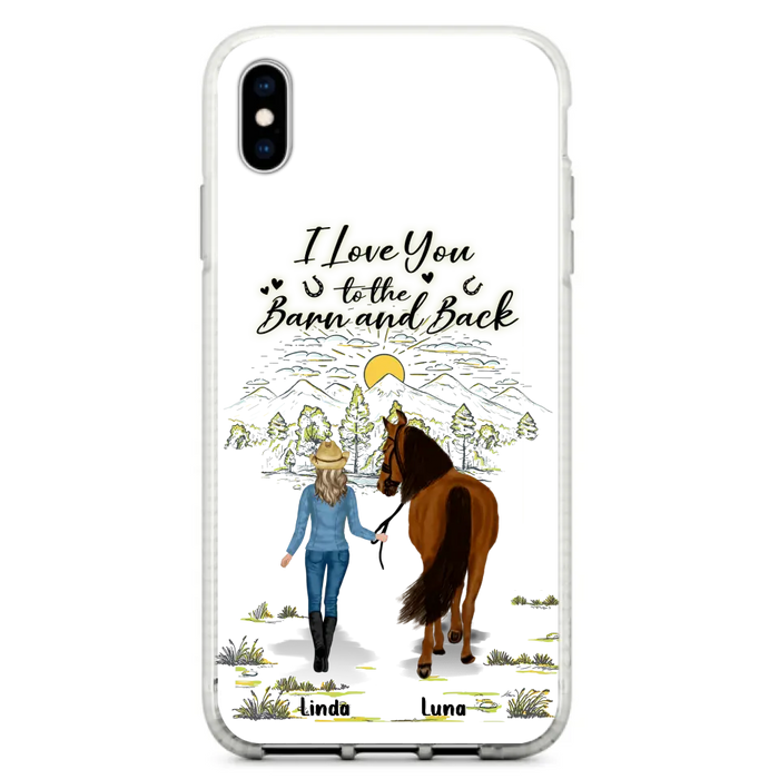 Personalized Horse Girl Phone Case - Up to 6 Horses - Gift Idea for Horse Lovers - I Love You To The Barn & Back - Case for iPhone/Samsung