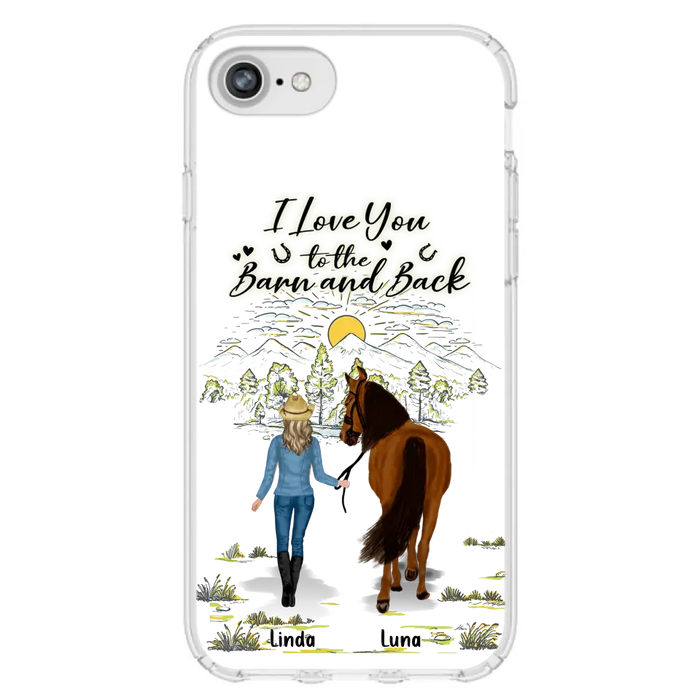 Personalized Horse Girl Phone Case - Up to 6 Horses - Gift Idea for Horse Lovers - I Love You To The Barn & Back - Case for iPhone/Samsung
