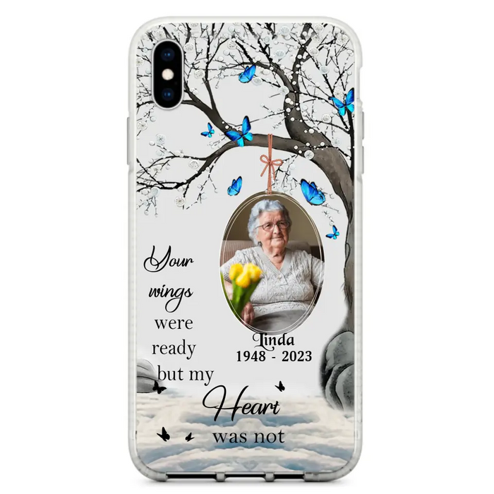 Personalized Memorial Photo Phone Case - Upload Photo - Memorial Gift Idea For Family Member - Your Wings Were Ready But My Heart Was Not - Case For iPhone/Samsung