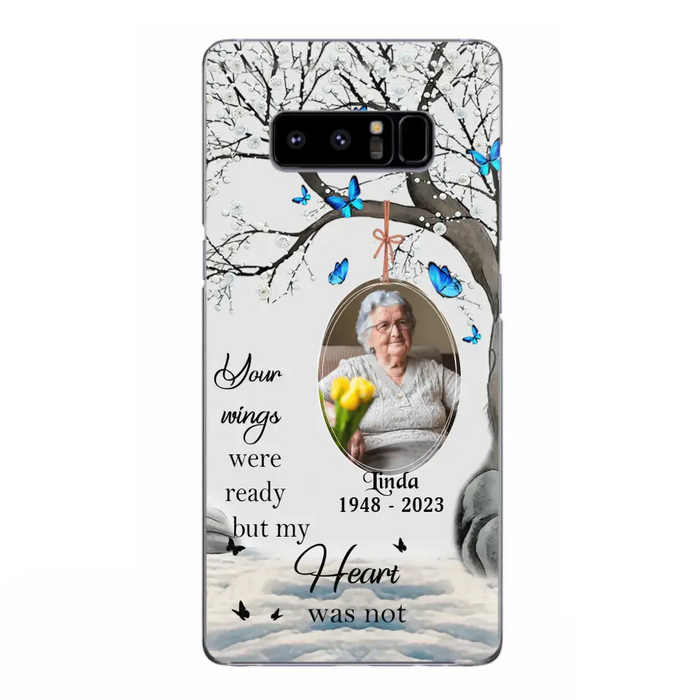 Personalized Memorial Photo Phone Case - Upload Photo - Memorial Gift Idea For Family Member - Your Wings Were Ready But My Heart Was Not - Case For iPhone/Samsung