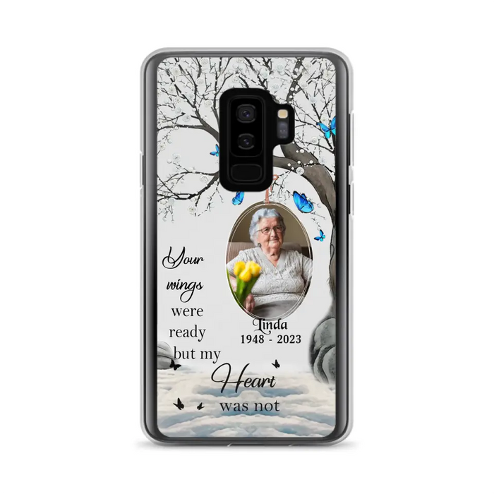 Personalized Memorial Photo Phone Case - Upload Photo - Memorial Gift Idea For Family Member - Your Wings Were Ready But My Heart Was Not - Case For iPhone/Samsung