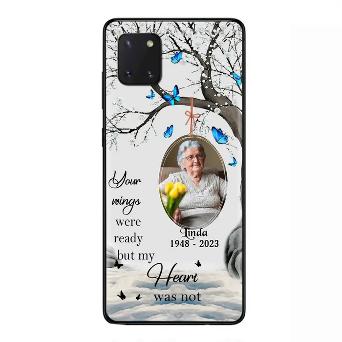 Personalized Memorial Photo Phone Case - Upload Photo - Memorial Gift Idea For Family Member - Your Wings Were Ready But My Heart Was Not - Case For iPhone/Samsung