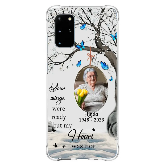 Personalized Memorial Photo Phone Case - Upload Photo - Memorial Gift Idea For Family Member - Your Wings Were Ready But My Heart Was Not - Case For iPhone/Samsung