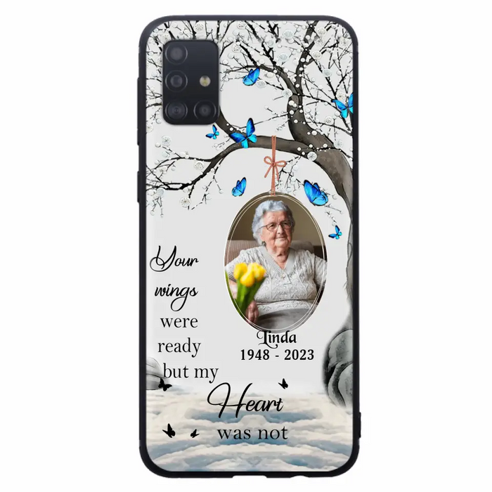 Personalized Memorial Photo Phone Case - Upload Photo - Memorial Gift Idea For Family Member - Your Wings Were Ready But My Heart Was Not - Case For iPhone/Samsung