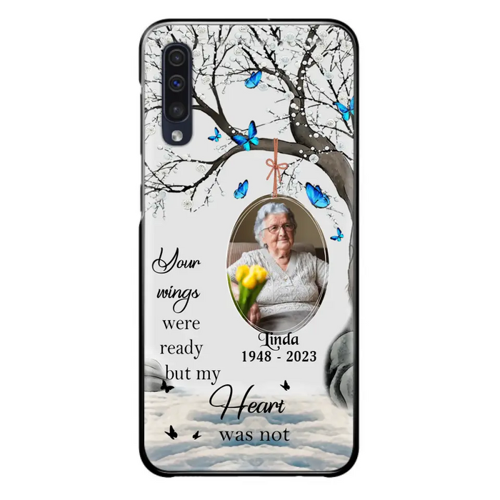 Personalized Memorial Photo Phone Case - Upload Photo - Memorial Gift Idea For Family Member - Your Wings Were Ready But My Heart Was Not - Case For iPhone/Samsung