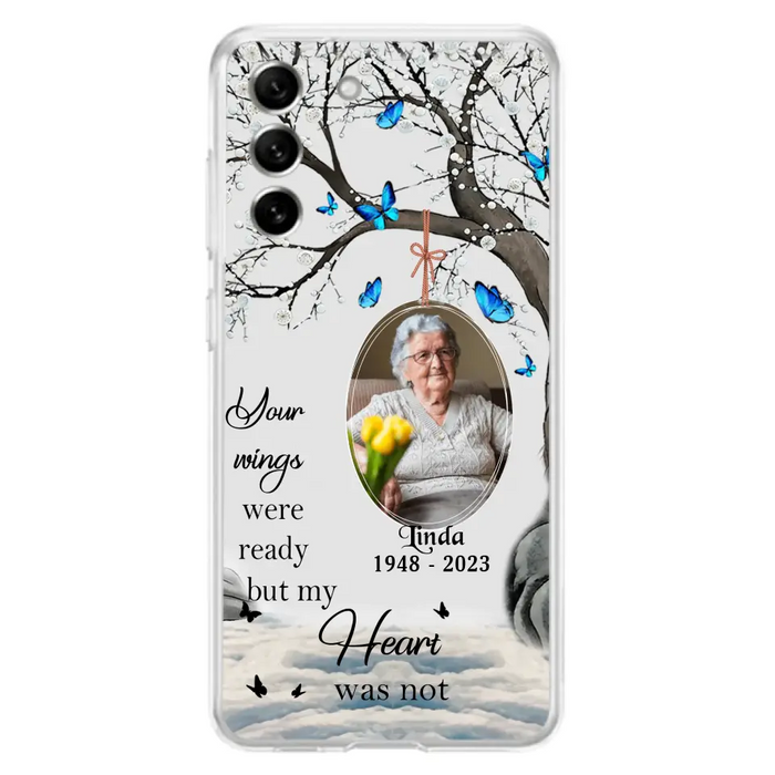 Personalized Memorial Photo Phone Case - Upload Photo - Memorial Gift Idea For Family Member - Your Wings Were Ready But My Heart Was Not - Case For iPhone/Samsung