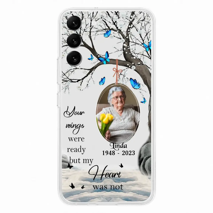 Personalized Memorial Photo Phone Case - Upload Photo - Memorial Gift Idea For Family Member - Your Wings Were Ready But My Heart Was Not - Case For iPhone/Samsung