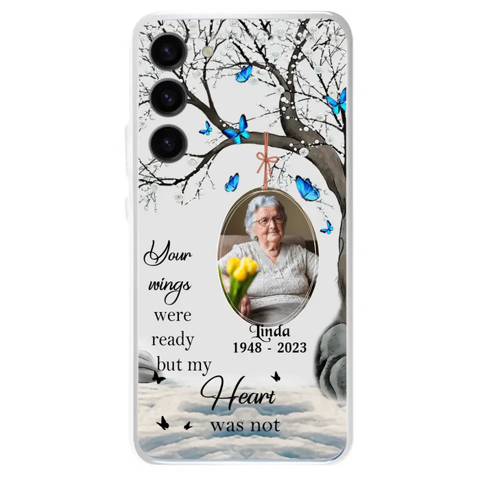 Personalized Memorial Photo Phone Case - Upload Photo - Memorial Gift Idea For Family Member - Your Wings Were Ready But My Heart Was Not - Case For iPhone/Samsung