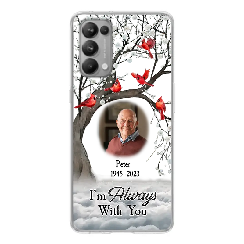 Custom Personalized Memorial Photo Phone Case - Upload Photo - Memorial Gift Idea For Family Member - I'm Always With You - Case For Xiaomi/ Oppo/ Huawei