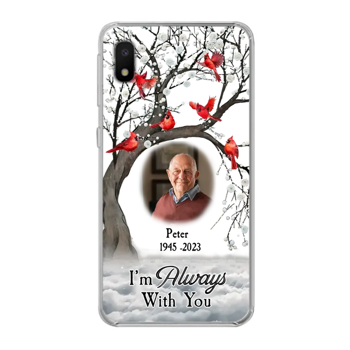 Personalized Memorial Photo Phone Case - Upload Photo - Memorial Gift Idea For Family Member - I'm Always With You - Case For iPhone/Samsung