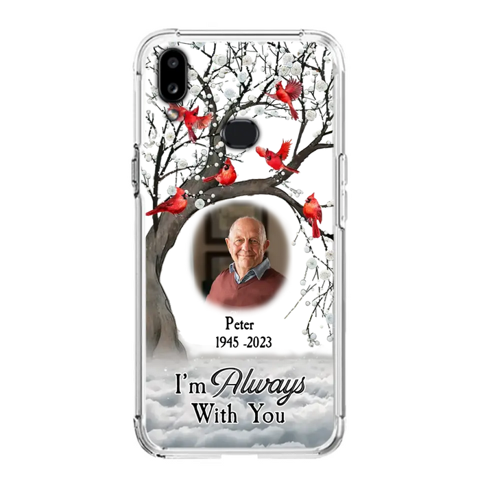 Personalized Memorial Photo Phone Case - Upload Photo - Memorial Gift Idea For Family Member - I'm Always With You - Case For iPhone/Samsung