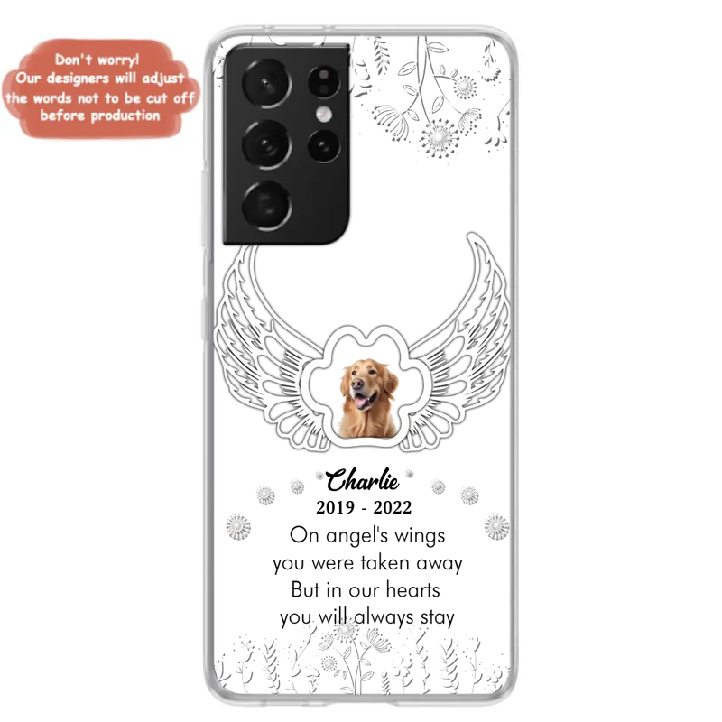 Personalized Pet Phone Case - Upload Photo -Memorial Gift Idea for Dog/Cat Lovers - In Our Hearts You Will Always Stay - Case for iPhone/Samsung