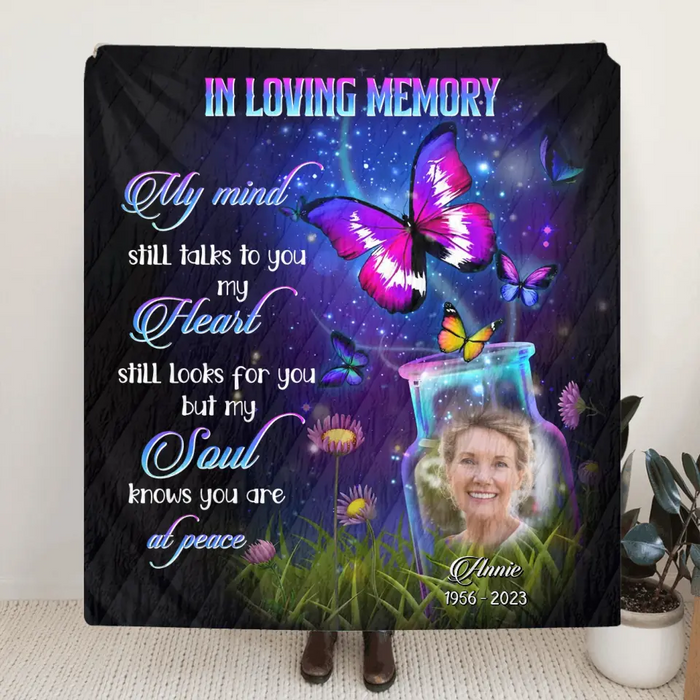 Personalized Memorial Quilt/Fleece Throw Blanket - Upload Photo - Memorial Gift Idea For Family Member - My Mind Still Talks To You