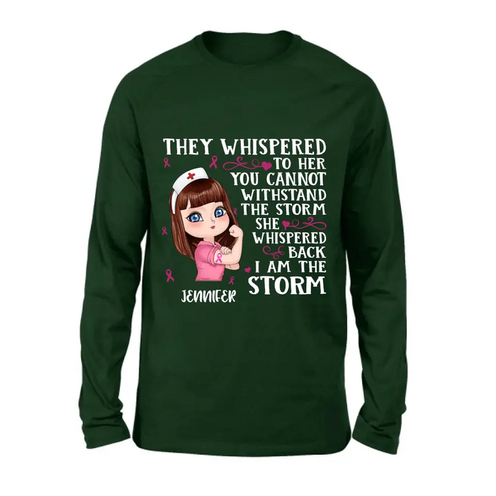 Personalized Breast Cancer Girl Shirt/Hoodie - Gift Idea For Breast Cancer Girl - She Whispered Back I Am The Storm