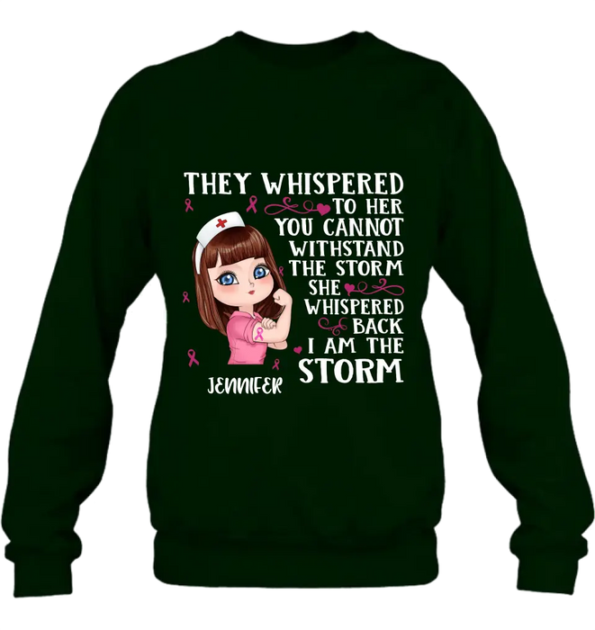 Personalized Breast Cancer Girl Shirt/Hoodie - Gift Idea For Breast Cancer Girl - She Whispered Back I Am The Storm