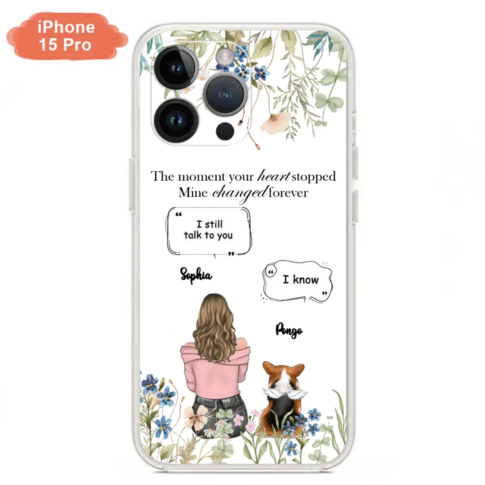 Personalized Memorial Dog Mom Phone Case - Up to 4 Dogs - Gift Idea for Dog Lovers/Owners - The Moment Your Heart Stopped Mine Changed Forever - Case For iPhone/Samsung