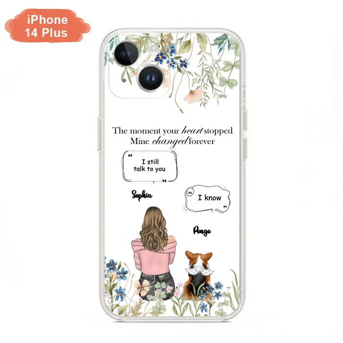 Personalized Memorial Dog Mom Phone Case - Up to 4 Dogs - Gift Idea for Dog Lovers/Owners - The Moment Your Heart Stopped Mine Changed Forever - Case For iPhone/Samsung