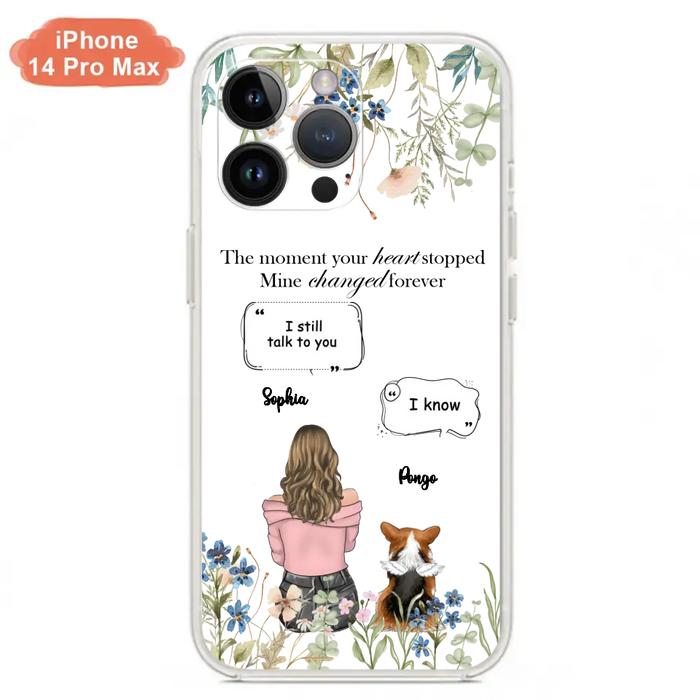 Personalized Memorial Dog Mom Phone Case - Up to 4 Dogs - Gift Idea for Dog Lovers/Owners - The Moment Your Heart Stopped Mine Changed Forever - Case For iPhone/Samsung