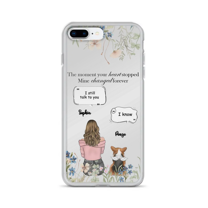 Personalized Memorial Dog Mom Phone Case - Up to 4 Dogs - Gift Idea for Dog Lovers/Owners - The Moment Your Heart Stopped Mine Changed Forever - Case For iPhone/Samsung