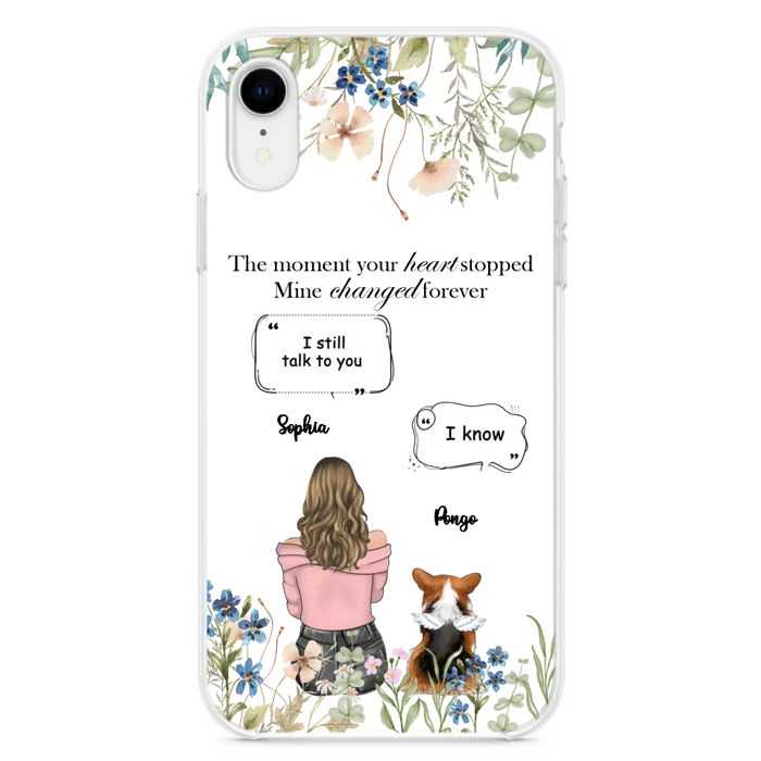Personalized Memorial Dog Mom Phone Case - Up to 4 Dogs - Gift Idea for Dog Lovers/Owners - The Moment Your Heart Stopped Mine Changed Forever - Case For iPhone/Samsung