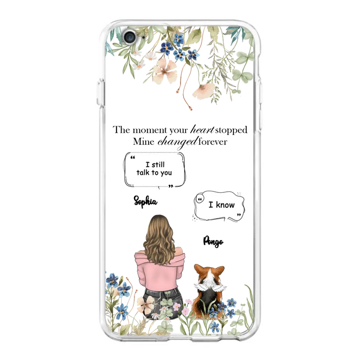 Personalized Memorial Dog Mom Phone Case - Up to 4 Dogs - Gift Idea for Dog Lovers/Owners - The Moment Your Heart Stopped Mine Changed Forever - Case For iPhone/Samsung