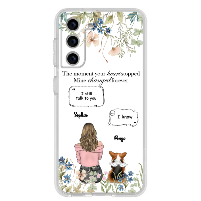 Personalized Memorial Dog Mom Phone Case - Up to 4 Dogs - Gift Idea for Dog Lovers/Owners - The Moment Your Heart Stopped Mine Changed Forever - Case For iPhone/Samsung