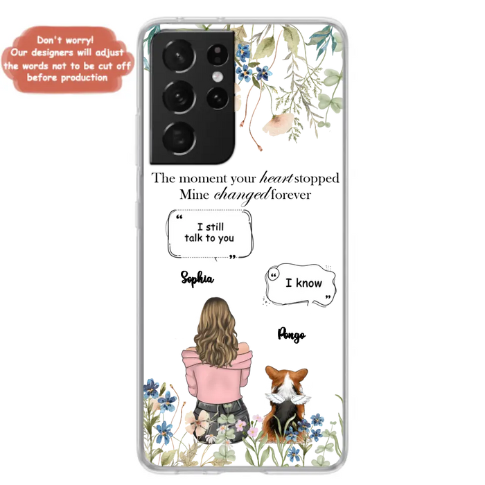 Personalized Memorial Dog Mom Phone Case - Up to 4 Dogs - Gift Idea for Dog Lovers/Owners - The Moment Your Heart Stopped Mine Changed Forever - Case For iPhone/Samsung