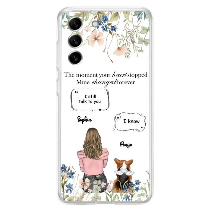 Personalized Memorial Dog Mom Phone Case - Up to 4 Dogs - Gift Idea for Dog Lovers/Owners - The Moment Your Heart Stopped Mine Changed Forever - Case For iPhone/Samsung
