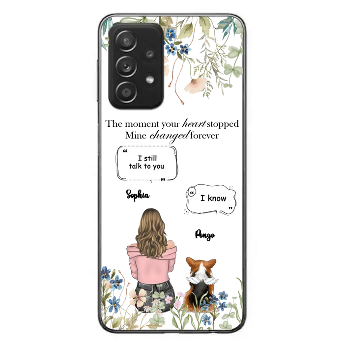 Personalized Memorial Dog Mom Phone Case - Up to 4 Dogs - Gift Idea for Dog Lovers/Owners - The Moment Your Heart Stopped Mine Changed Forever - Case For iPhone/Samsung