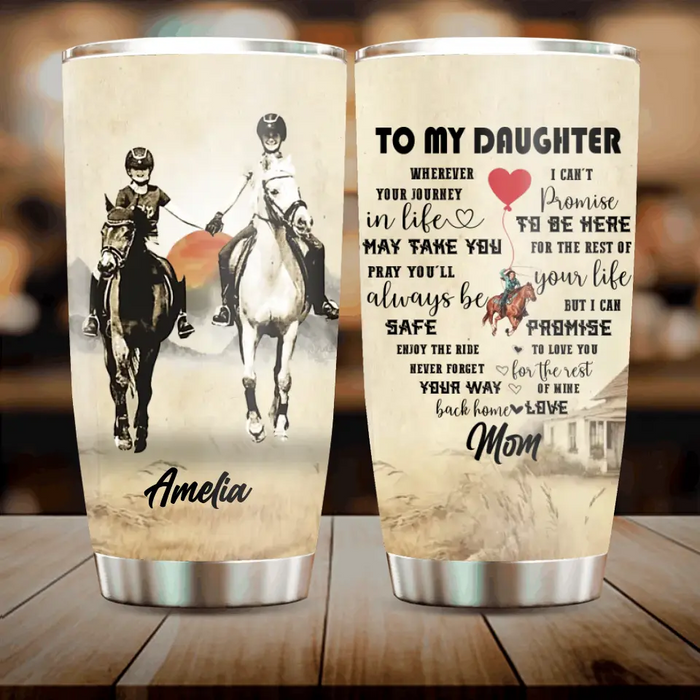 Personalized Horse Tumbler - Gift Idea For Horse Lovers - Upload Photo -  To My Daughter