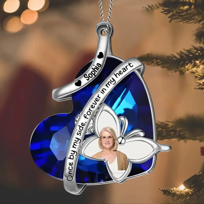 Personalized Memorial Photo Aluminum Ornament - Memorial Gift Idea for Christmas - Once By My Side Forever In My Heart