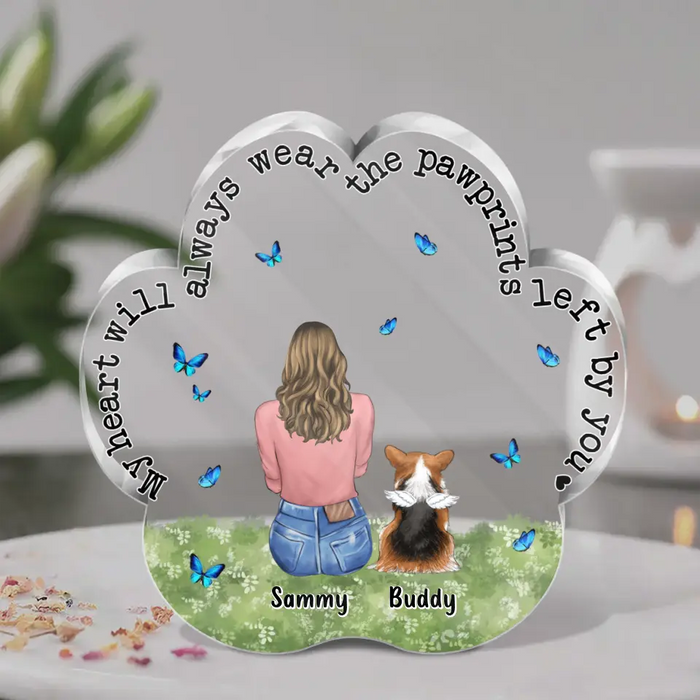 Personalized Memorial Paw Acrylic Plaque - Up to 4 Pets - Gift Idea For Dog/Cat/Rabbit Lover - Christmas Gift  - My Heart Will Always Wear The Pawprints Left By You