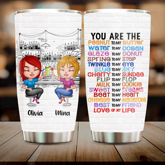 Personalized Besties Tumbler - Gift Idea For Friends/Sisters/Besties - You Are The Peanut To My Butter