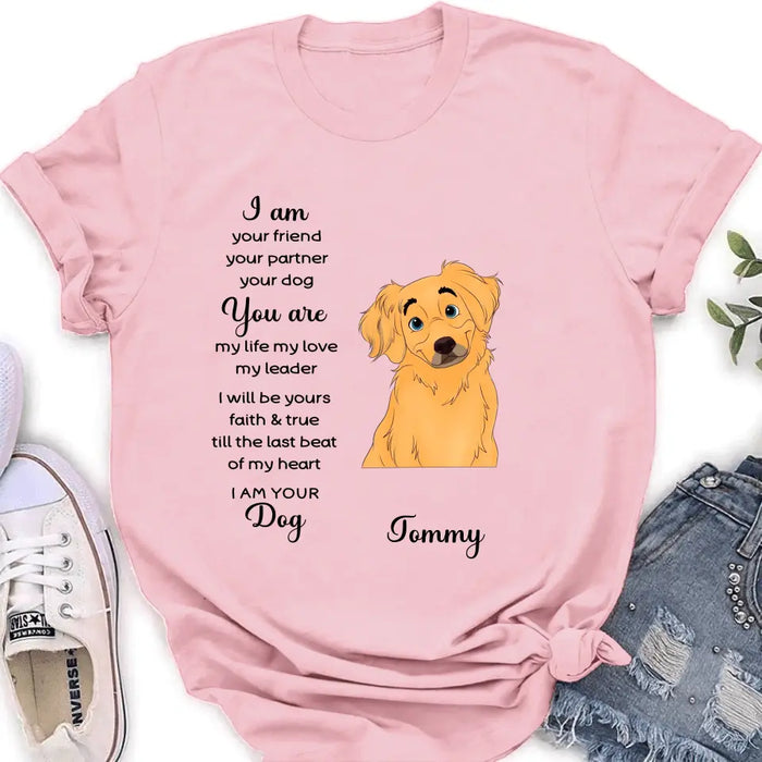 Personalized Dog Shirt/Hoodie - Gift For Dog Lover - I Am Your Friend Your Partner