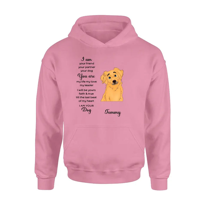 Personalized Dog Shirt/Hoodie - Gift For Dog Lover - I Am Your Friend Your Partner