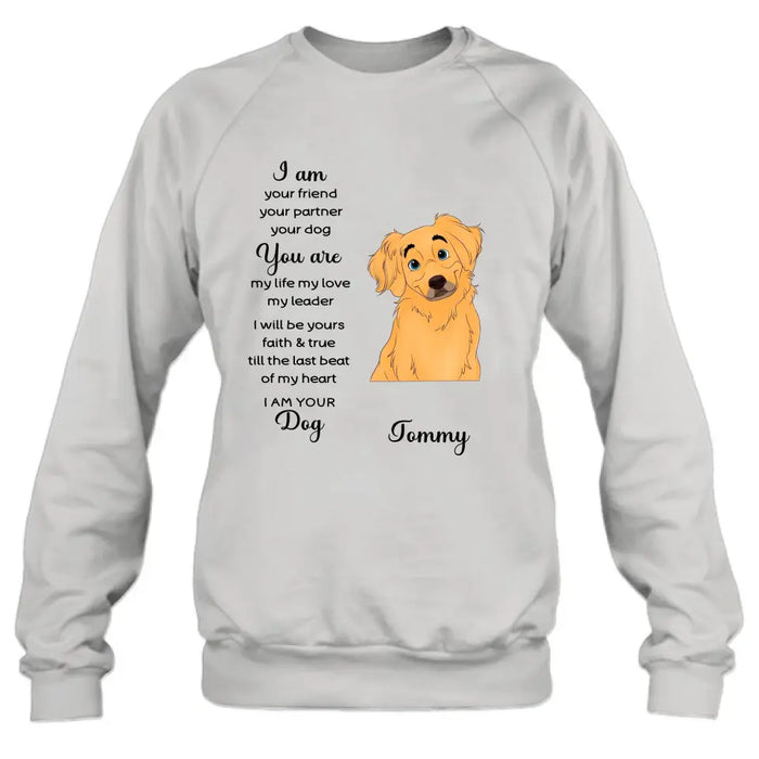 Personalized Dog Shirt/Hoodie - Gift For Dog Lover - I Am Your Friend Your Partner