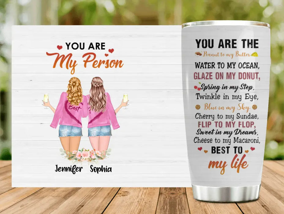 Personalized Besties Tumbler - Gift Idea For Friends/Sisters/Besties - You Are My Person