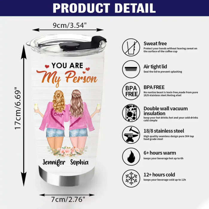 Personalized Besties Tumbler - Gift Idea For Friends/Sisters/Besties - You Are My Person