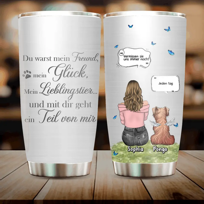 Personalized Memorial Dog Tumbler - Up to 4 Dogs - Gift Idea for Dog Lovers/Owners - Du Warst Mein Freund