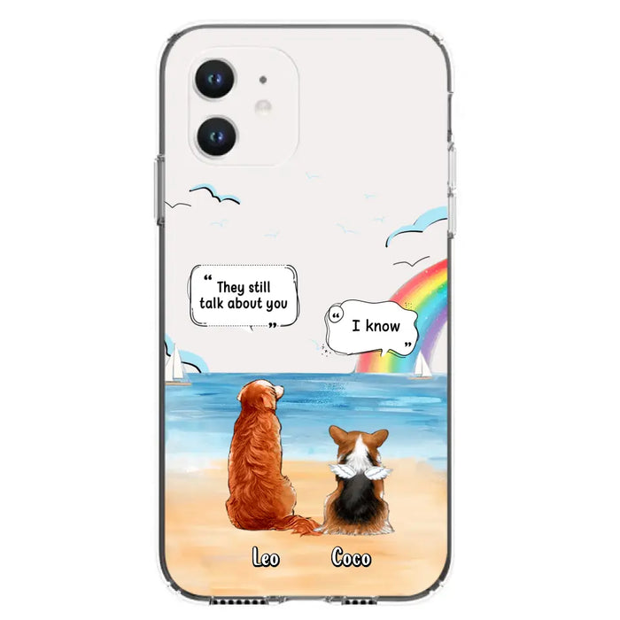 Personalized Memorial Pet Phone Case - Up to 4 Pets - Memorial Gift Idea for Dog/Cat Lovers - They Still Talk About You - Cases For iPhone/Samsung
