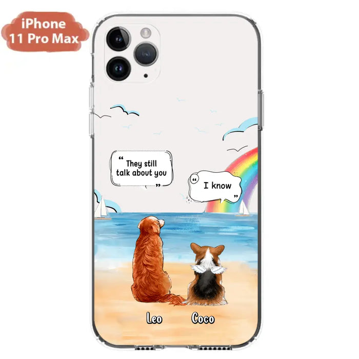 Personalized Memorial Pet Phone Case - Up to 4 Pets - Memorial Gift Idea for Dog/Cat Lovers - They Still Talk About You - Cases For iPhone/Samsung