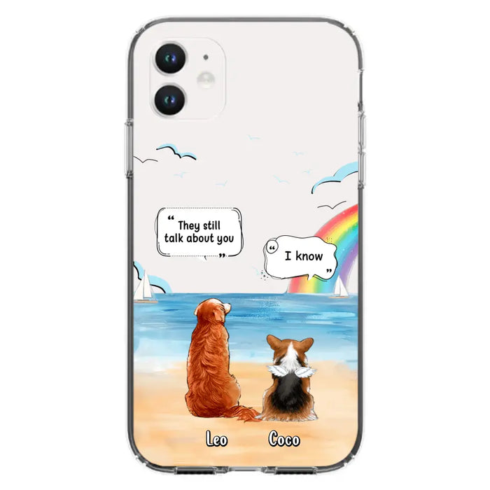Personalized Memorial Pet Phone Case - Up to 4 Pets - Memorial Gift Idea for Dog/Cat Lovers - They Still Talk About You - Cases For iPhone/Samsung